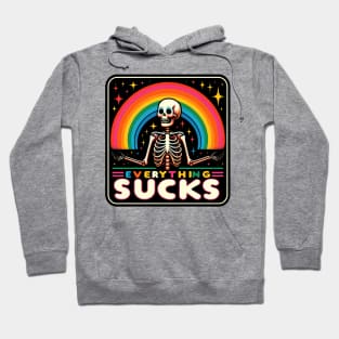 Everything Sucks Funny Sarcastic Skeleton Rainbow Hoodie